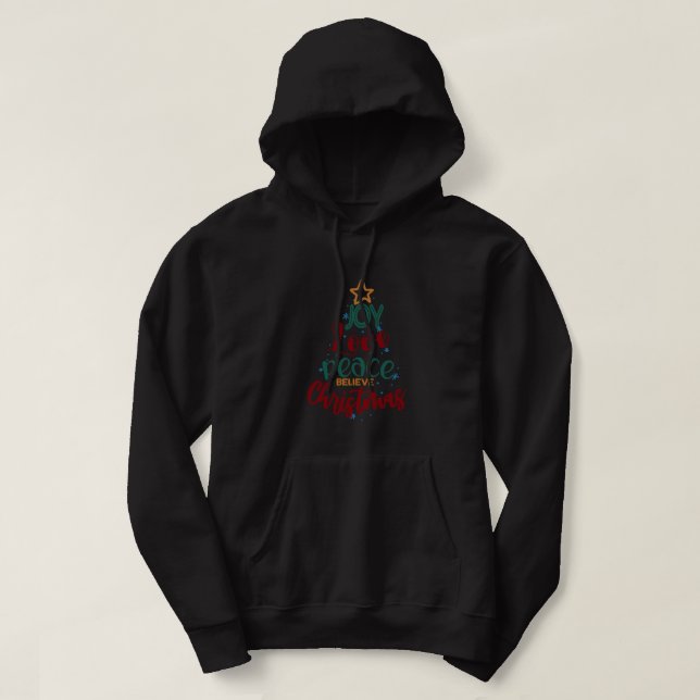 Christmas Tree Joy Love Peace Believe Christmas T- Hoodie (Design Front)