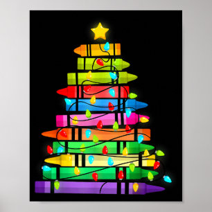 Christmas Tree Made Of Crayons School Teacher Life Poster