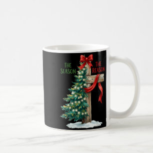 Christmas Tree The Season Jesus Cross The Reason X Coffee Mug