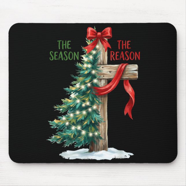 Christmas Tree The Season Jesus Cross The Reason X Mouse Pad (Front)