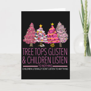 Christmas Tree Tops Glisten And Children Listen To Card