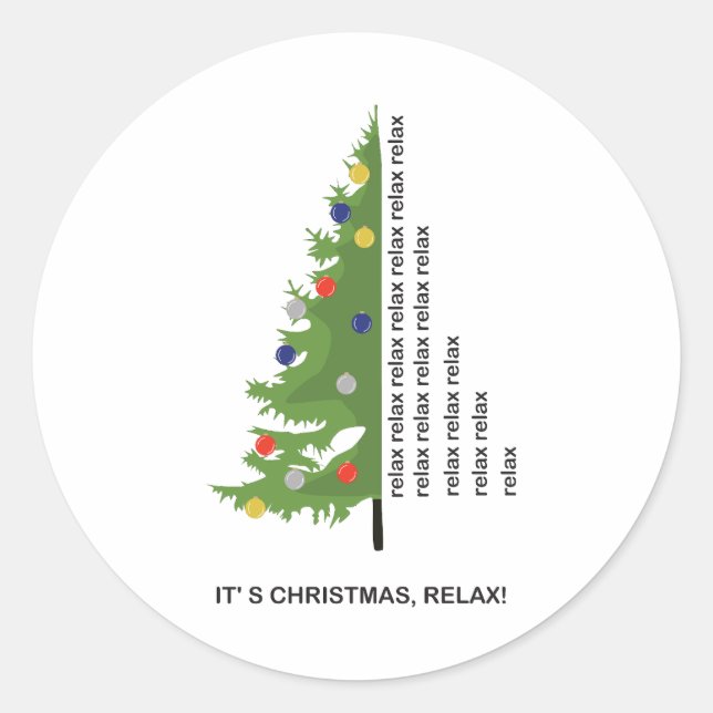 Christmas tree with text Relax Classic Round Sticker (Front)