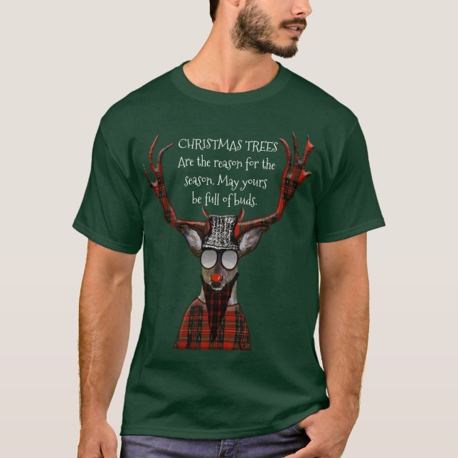 Christmas Trees Funny Message Hipster Deer T-Shirt (Front)