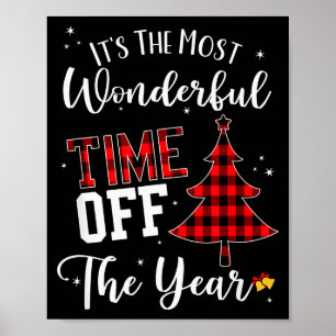 Christmas Trees It's The Most Wonderful Time Off T Poster