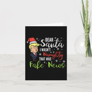 Christmas Trump Dear Santa Fake News Funny Xmas Card