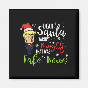 Christmas Trump Dear Santa Fake News Funny Xmas Magnet