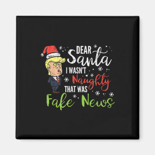 Christmas Trump Dear Santa Fake News Funny Xmas Magnet
