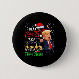 Christmas Trump Dear Santa Fake News Funny Xmas Me 6 Cm Round Badge
