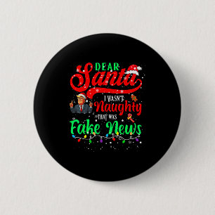 Christmas Trump Dear Santa Fake News Funny Xmas Me 6 Cm Round Badge