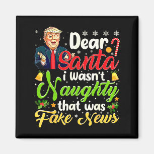 Christmas Trump Dear Santa Fake News Funny Xmas Me Magnet