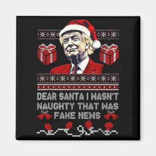 Christmas Trump Dear Santa Fake News Funny Xmas Me Magnet