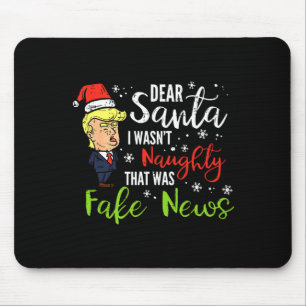 Christmas Trump Dear Santa Fake News Funny Xmas Me Mouse Pad