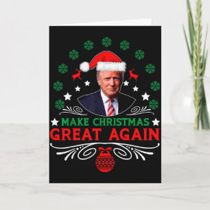 Christmas Trump Make Christmas Great Again Funny Card
