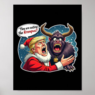 Christmas Trump Santa Claus They Are Eating The Kr Poster