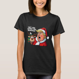Christmas Trump Santa Claus They Are Eating The Re T-Shirt