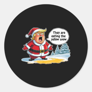 Christmas Trump Santa Claus They Are Eating The Ye Classic Round Sticker