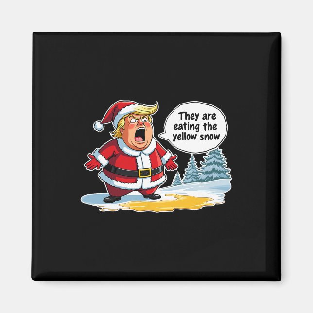 Christmas Trump Santa Claus They Are Eating The Ye Magnet (Front)