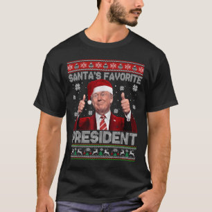Christmas Trump Santa's Favorite President Xmas Ug T-Shirt