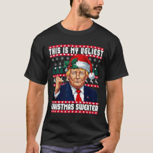 Christmas Trump This Is My Ugliest Christmas Sweat T-Shirt