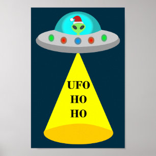 Christmas UFO Ho Ho Alien flying saucer Poster