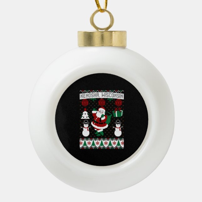 Christmas Ugly Sweater Kenosha Wisconsin Ceramic Ball Christmas Ornament (Front)