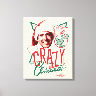 Christmas Vacation Crazy About Christmas Canvas Print