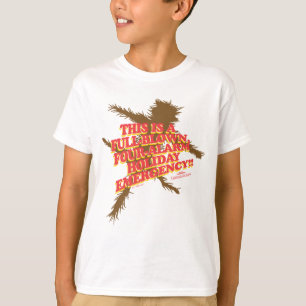 Christmas Vacation Four-Alarm Holiday Emergency T-Shirt