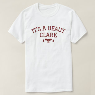 Christmas Vacation   It's A Beaut Clark T-Shirt