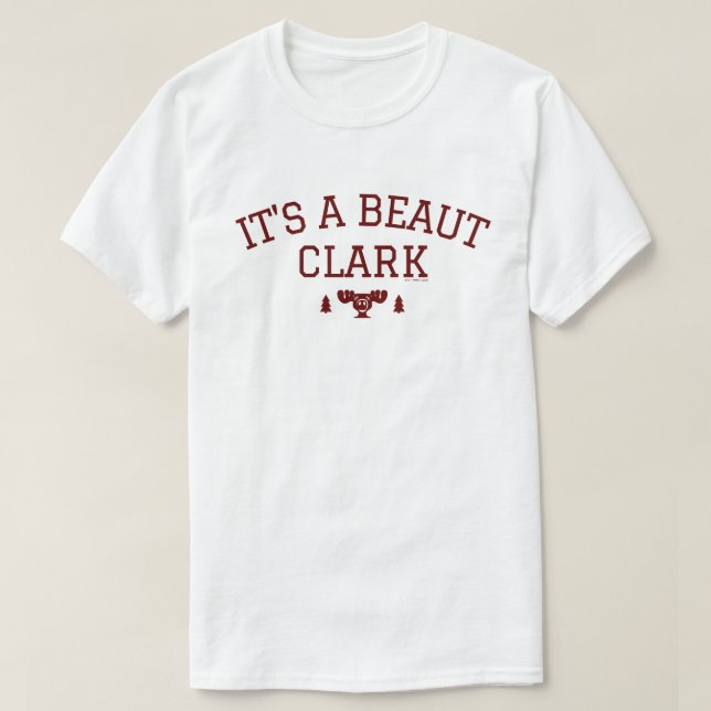 Christmas Vacation | It's A Beaut Clark T-Shirt (Design Front)