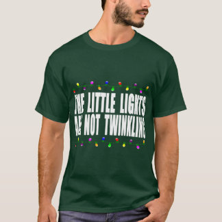 Christmas Vacation Quotehe Little Lights Are Notwi T-Shirt