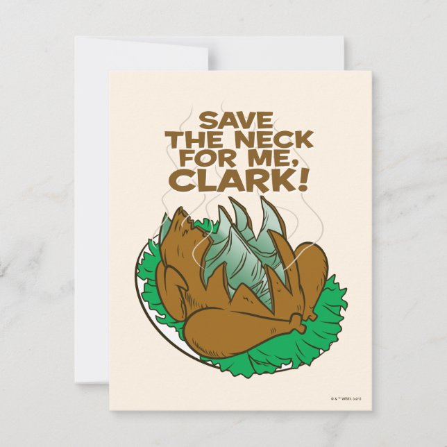 Christmas Vacation | Save the Neck for Me, Clark! Card (Front)