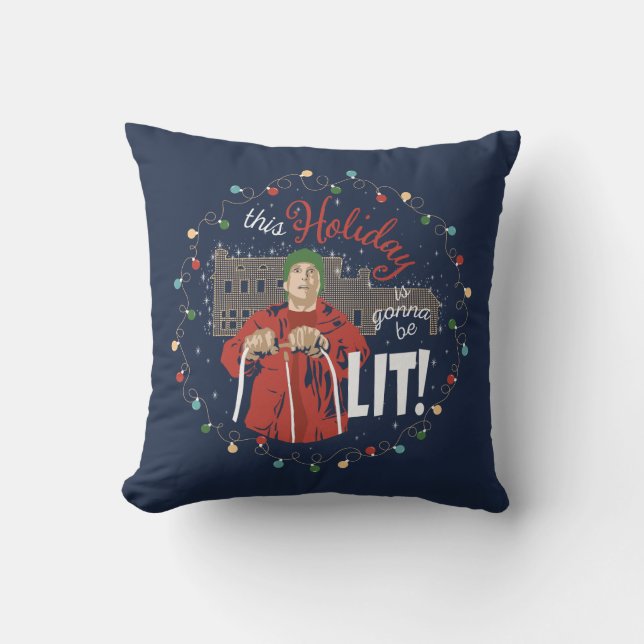 Christmas Vacation | This Holiday is Gonna Be Lit Cushion (Front)
