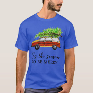 Christmas Vacation Tis The Season To Be Merry  T-Shirt