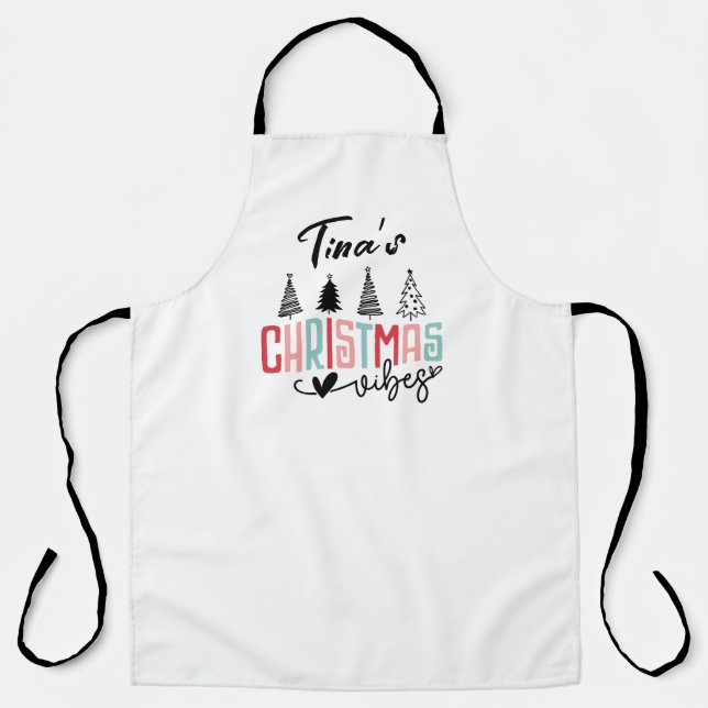 Christmas Vibes  Apron (Front)