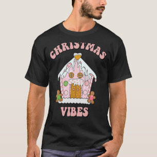 Christmas Vibes Gingerbread House Cookies Squad Ug T-Shirt