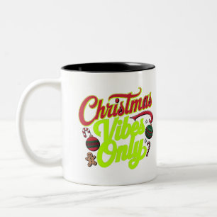 Christmas Vibes Only Digital Art Design Two-Tone Coffee Mug