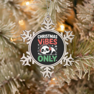 Christmas Vibes Only Panda Xmas Holiday Season Snowflake Pewter Christmas Ornament