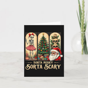 Christmas Vibes Skeleton Sorta Merry Sorta Scary  Card