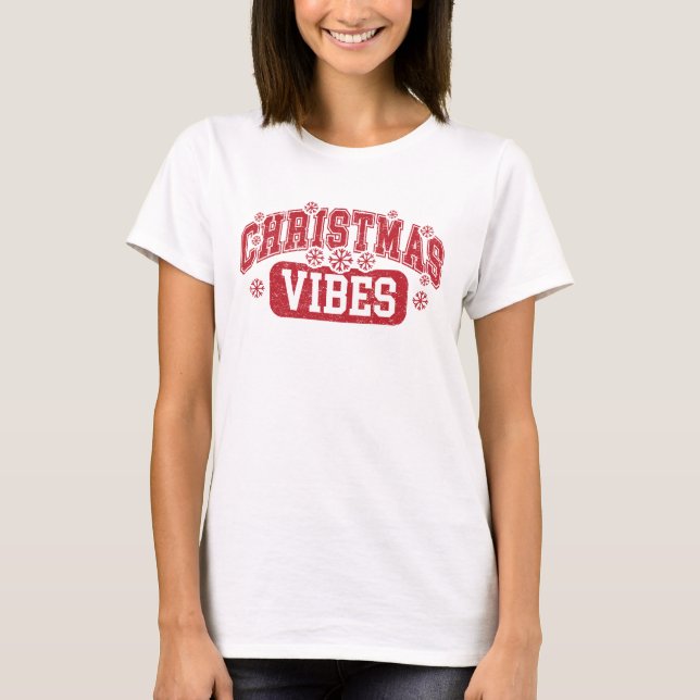 Christmas Vibes T-Shirt (Front)