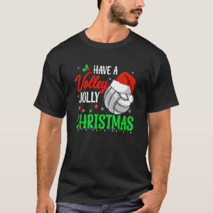 Christmas Volleyball Have A Volley Jolly Christmas T-Shirt