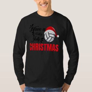 Christmas Volleyball Have A Volley Jolly Christmas T-Shirt