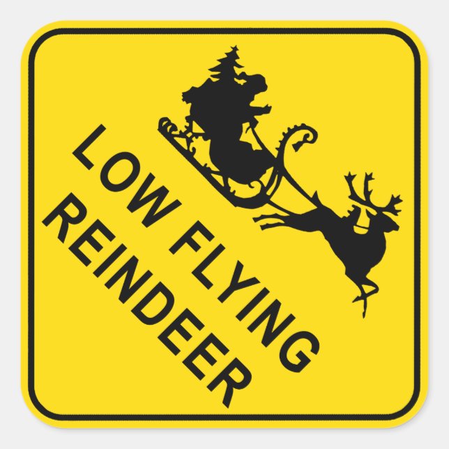 Christmas Warning Sign - Low Flying Reindeer Square Sticker (Front)