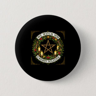 Christmas We Witch You Merry Winter Solstice Happy 6 Cm Round Badge