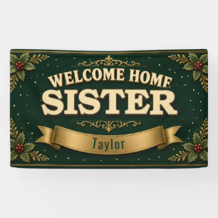 Christmas Welcome Home Sister Vinyl Banner 3' x 5'