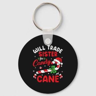 Christmas Will Trade Sister For Candy Cane Xmas Fa Key Ring