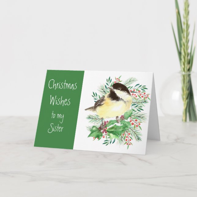 Christmas Wishes  Chickadee Bird Sister Holiday Card (Front)