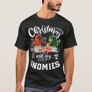 Christmas With My Gnomies Christmas Gnome Funny XM T-Shirt
