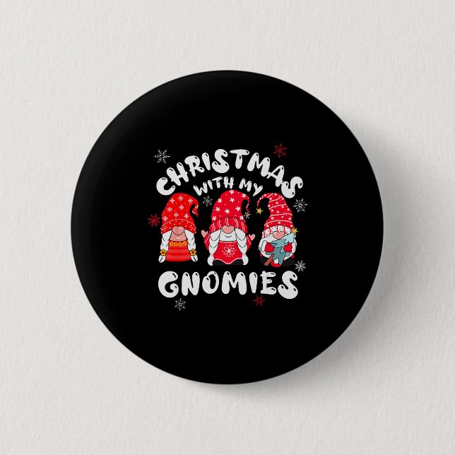Christmas With My Gnomies,funny Christmas Pajamas  6 Cm Round Badge (Front)