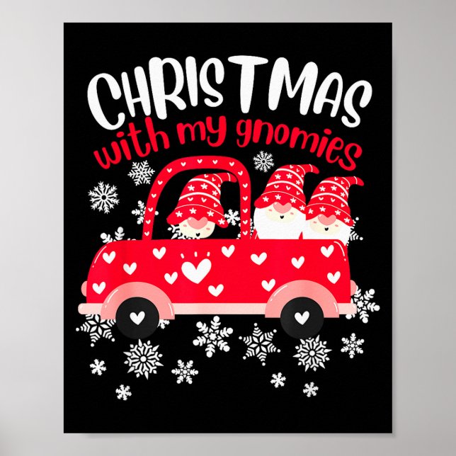 Christmas With My Gnomies ,funny Christmas Pajamas Poster (Front)