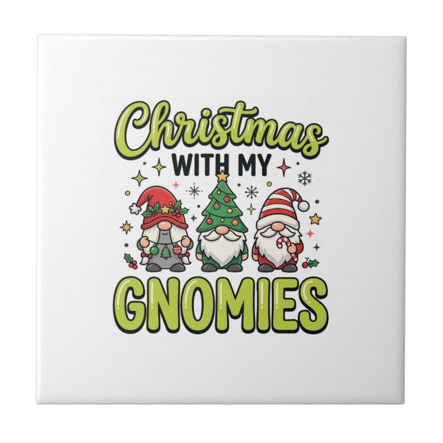 Christmas With My Gnomies Gnome Design Ceramic Tile (Front)